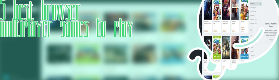 Best online browser games to play with friends