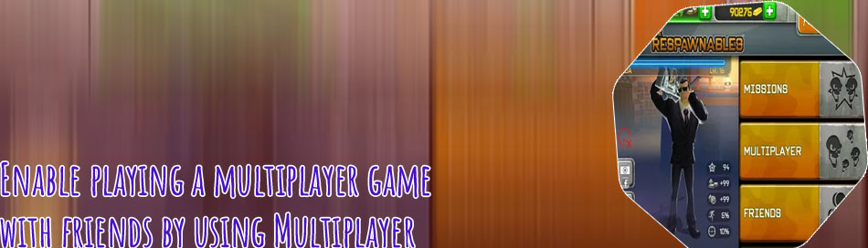 Multiplayer with friends